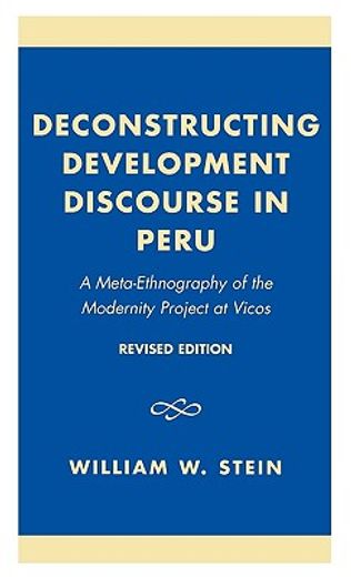 deconstructing development discourse in peru: a meta-ethnography of the modernity project at vicos