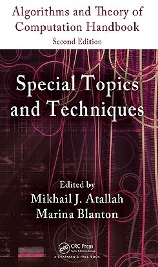 Algorithms and Theory of Computation Handbook, Volume 2: Special Topics and Techniques (en Inglés)