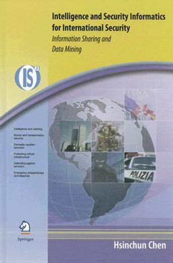 intelligence and security informatics for international security,information integration and data mining