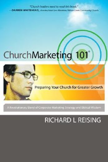 churchmarketing 101,preparing your church for greater growth (en Inglés)
