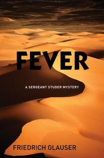Fever: A Sergeant Studer Mystery (in English)