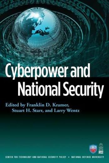 cyberpower and national security (en Inglés)