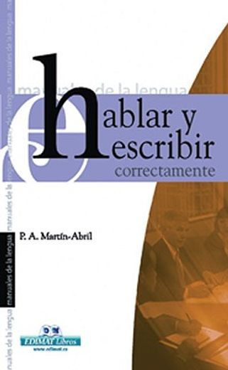 hablar y escribir (m.l.e. 3) (in Spanish)