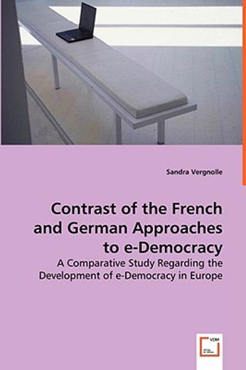 contrast of the french and german approaches to e-democracy