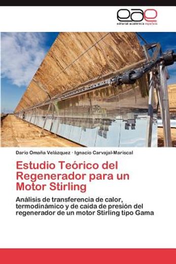 estudio te rico del regenerador para un motor stirling (in Spanish)