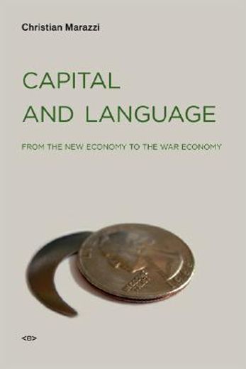 capital and language,from the new economy to the war economy