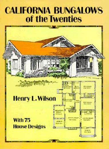california bungalows of the twenties (en Inglés)