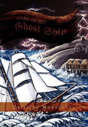 lore of the ghost ship (en Inglés)