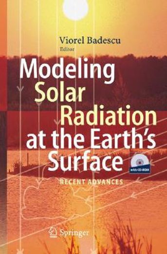 modeling solar radiation at the earth´s surface,recent advances