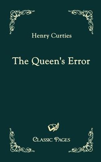 the queen`s error