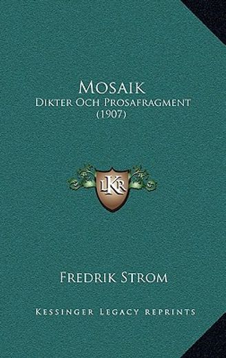 mosaik: dikter och prosafragment (1907)