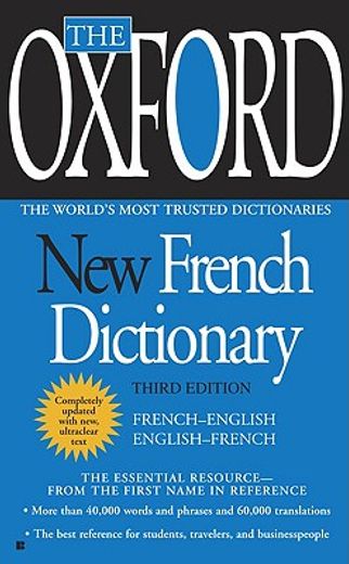 the oxford new french dictionary,french - english / english - french