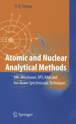 atomic and nuclear analytical methods,xrf, mossbauer, xps, naa and ion-beam spectroscopy techniques