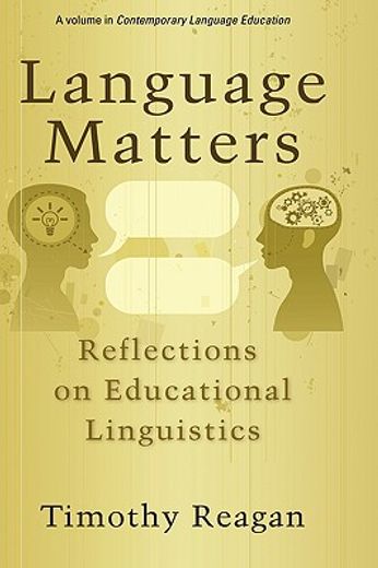 language matters,reflections on educational linguistics