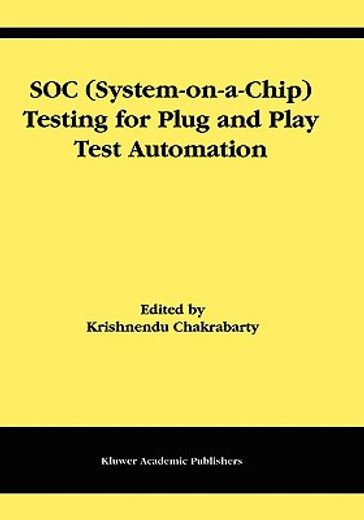 soc (system-on-a-chip) testing for plug and play test automation