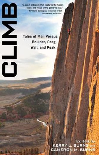 climb,tales of man versus boulder, crag, wall, and peak