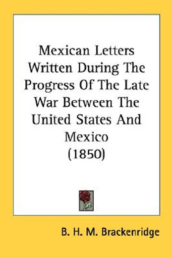mexican letters written during the progr