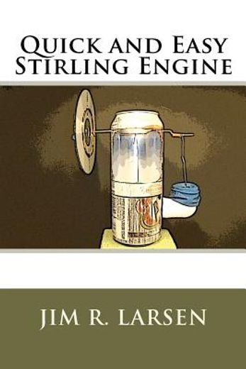 quick and easy stirling engine (en Inglés)