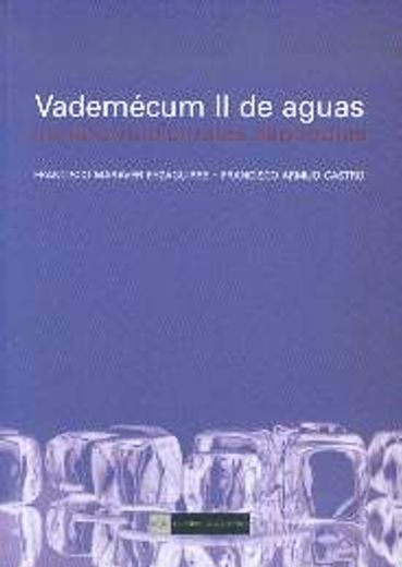 Vademécum II de aguas. Mineromedicinales españolas