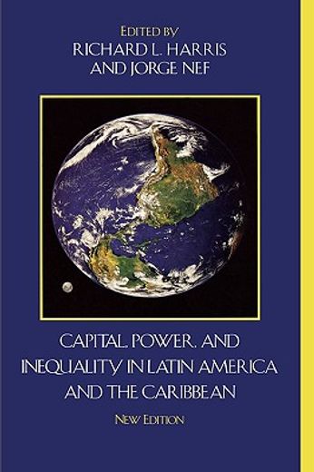 capital, power, and inequality in latin america and the caribbean