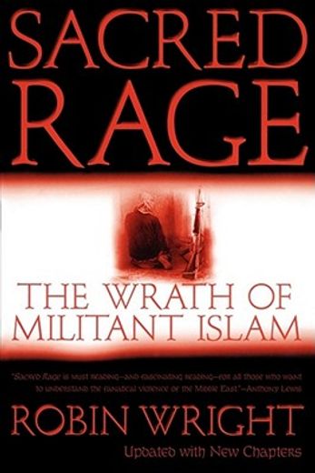 sacred rage,the wrath of militant islam (en Inglés)