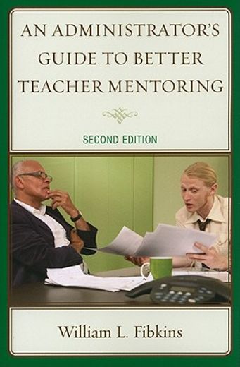 an administrator`s guide to better teacher mentoring