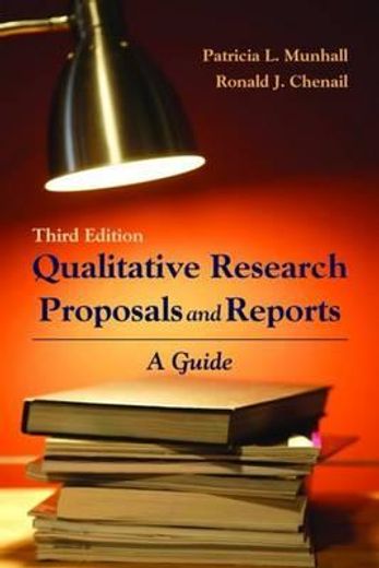 qualitative research proposals and reports,a guide