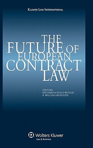the future of european contract law,essays in honor of ewoud hondius