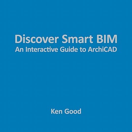 discover smart bim,an interactive guide to archicad