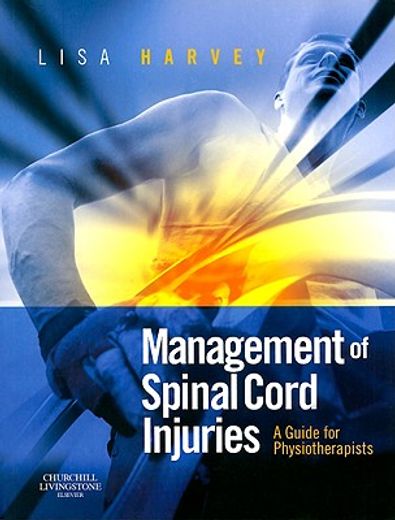 management of spinal cord injuries,a guide for physiotherapists
