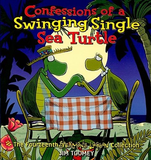 confessions of a swinging single sea turtle,the fourteenth sherman´s lagoon collection