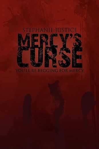 mercy´s curse,you´ll be begging for mercy