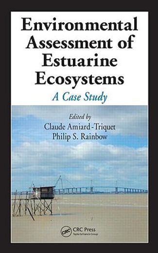 Environmental Assessment of Estuarine Ecosystems: A Case Study (en Inglés)