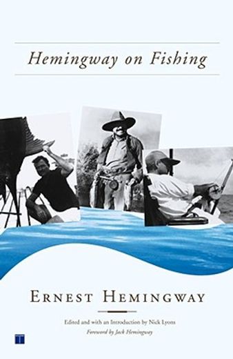 hemingway on fishing (en Inglés)