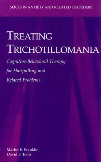 treating trichotillomania,cognitive-behavioral therapy for hairpulling and related problems