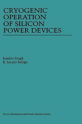 cryogenic operation of silicon power devices (in English)