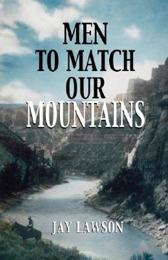 men to match our mountains (en Inglés)