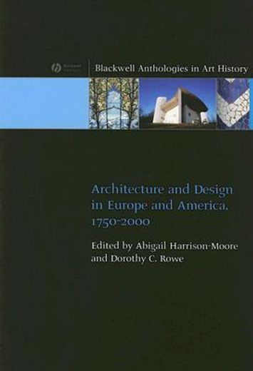 Architecture and Design in Europe and America: 1750 - 2000 (en Inglés)