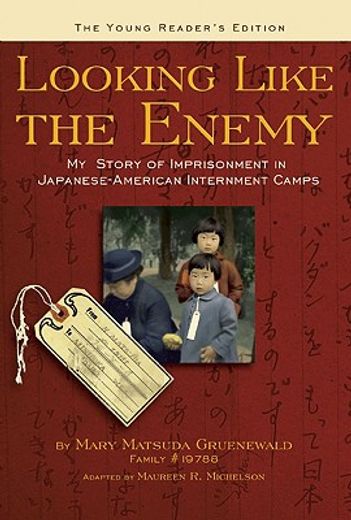 looking like the enemy,my story of imprisonment in japanese-american internment camps (en Inglés)