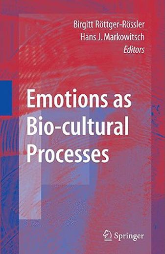 emotions as bio-cultural processes
