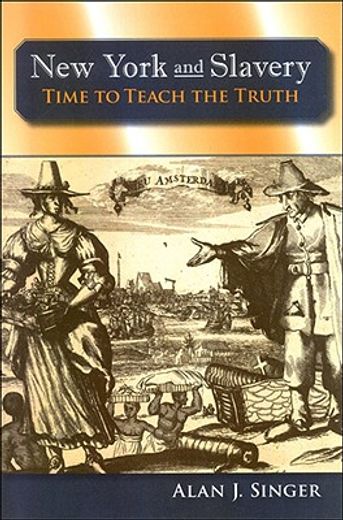 new york and slavery,time to teach the truth