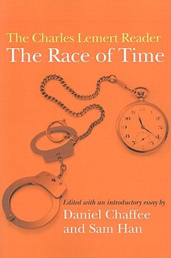 Race of Time: A Charles Lemert Reader (en Inglés)