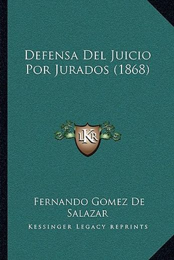 defensa del juicio por jurados (1868)