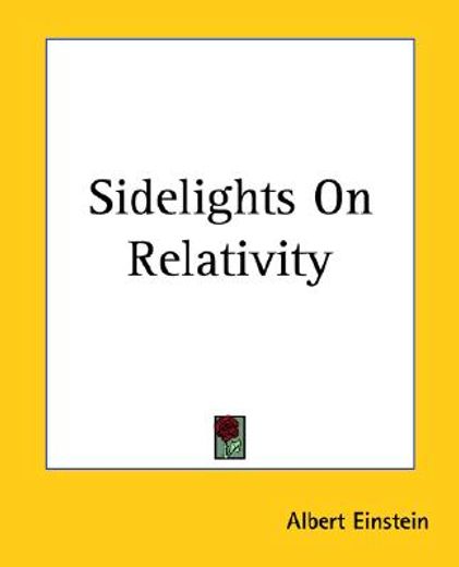 sidelights on relativity