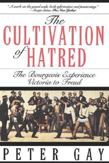 the cultivation of hatred (en Inglés)
