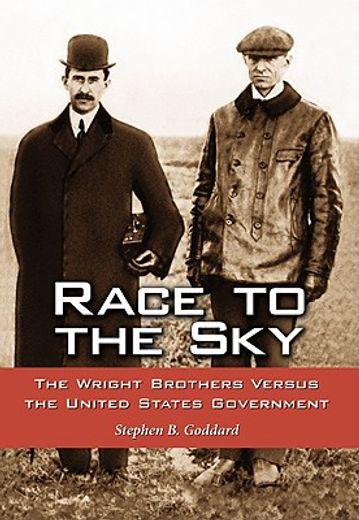 race to the sky,the wright brothers versus the united states government