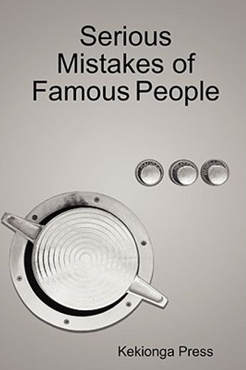 serious mistakes of famous people