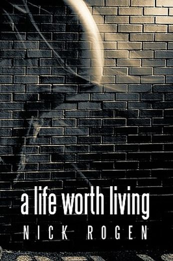 a life worth living