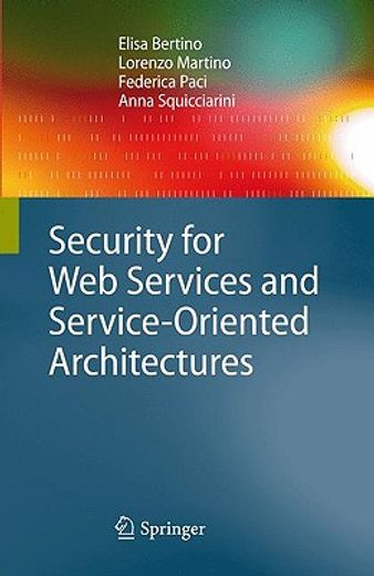 security for web services and service-oriented architectures