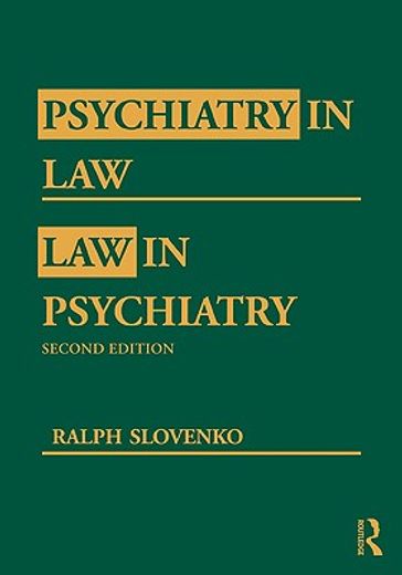 psychiatry in law/ law in psychiatry